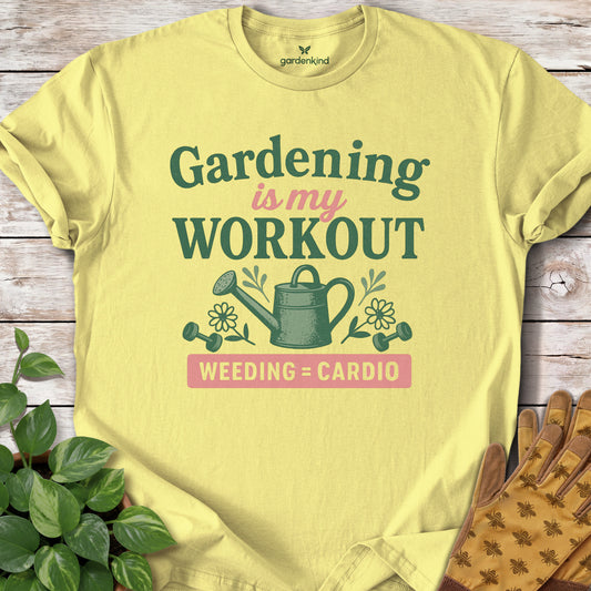 Gardening is My Workout Tee, Cornsilk