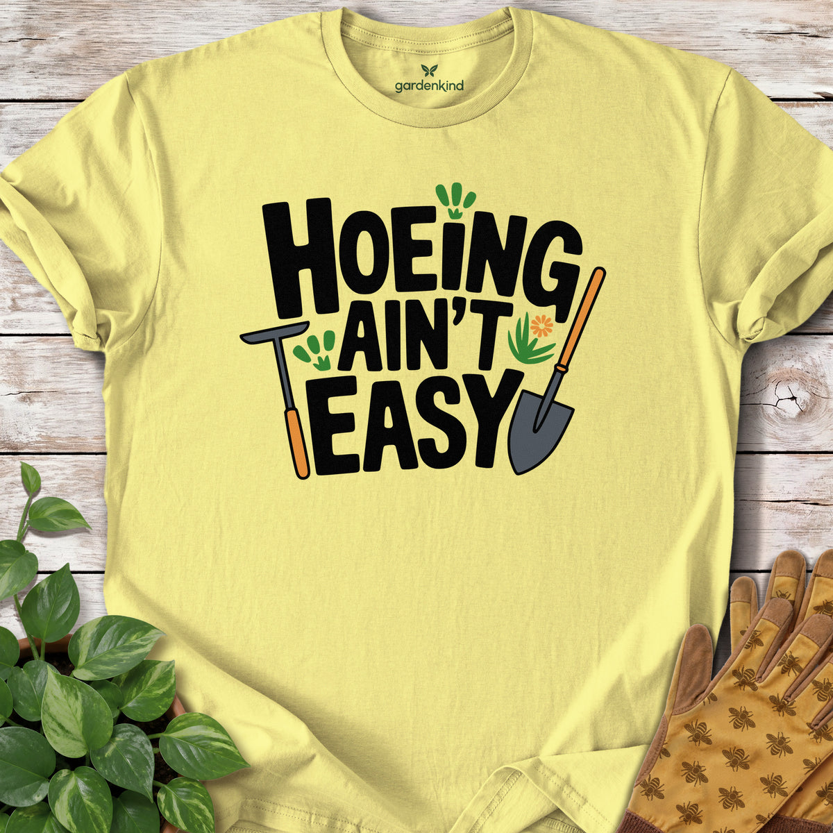 Hoeing Ain't Easy Teee, Cornsilk