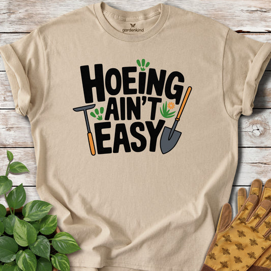 Hoeing Ain't Easy Teee, Sand