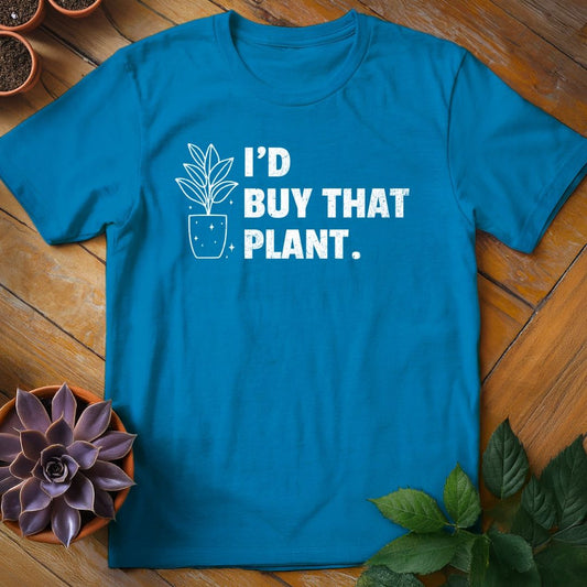 I'd Buy That Plant Tee T-Shirt Sapphire / S