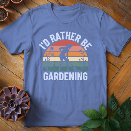 I'd Rather Be Gardening Tee T-Shirt Iris / S