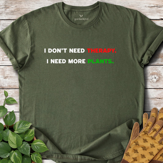 I Don't Need Therapy Tee, Military Green