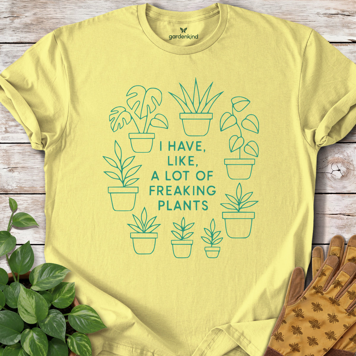 I Have Like a Lot of Freaking Plants Tee, Cornsilk