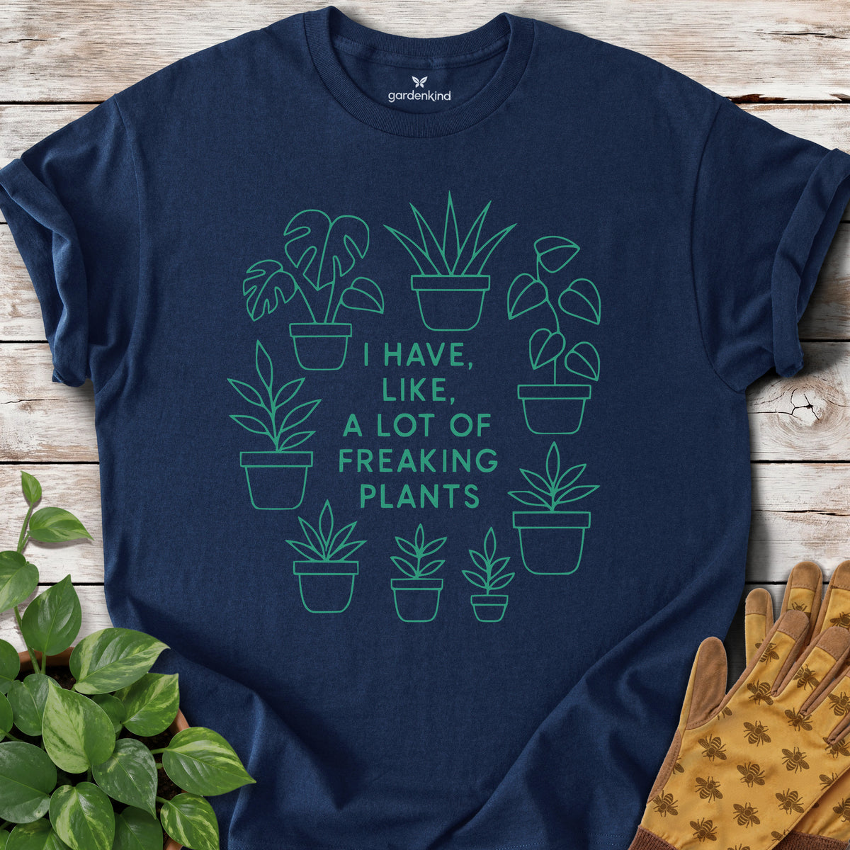 I Have Like a Lot of Freaking Plants Tee, Navy
