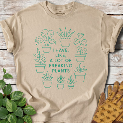 I Have Like a Lot of Freaking Plants Tee, Sand