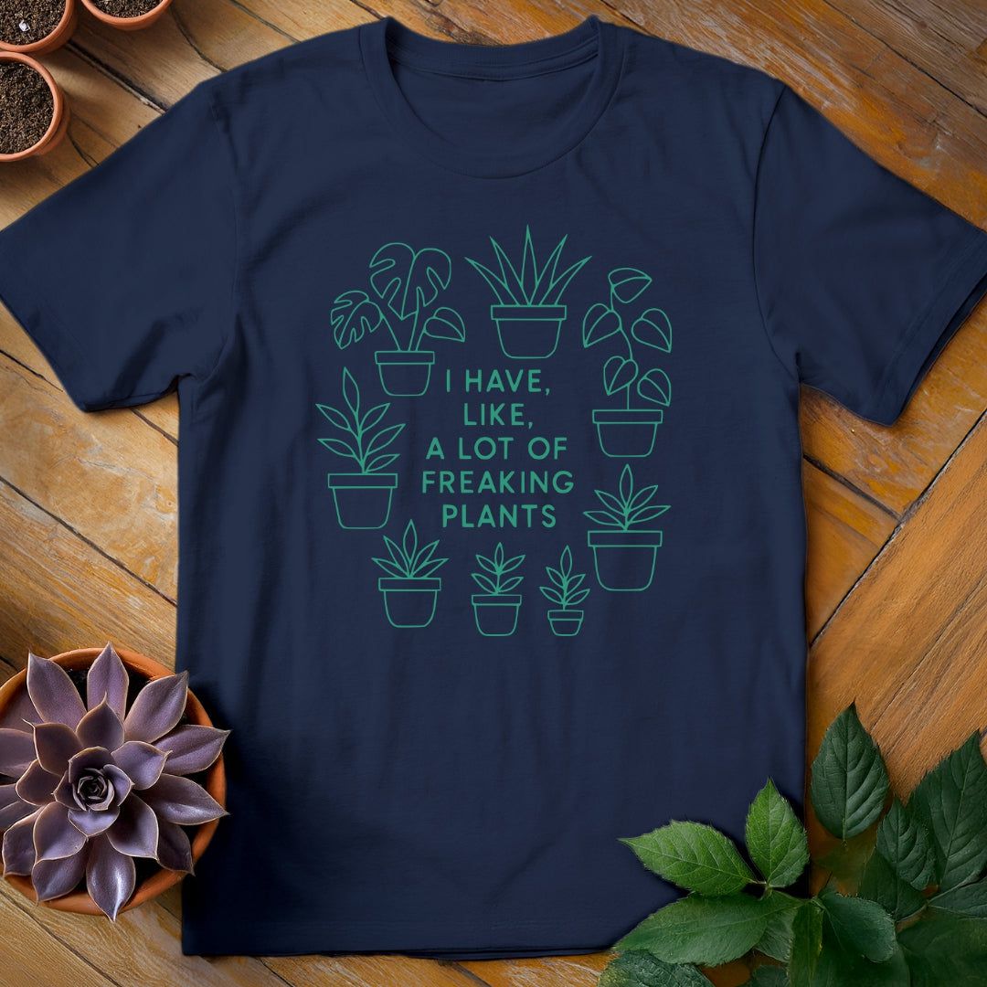 I Have Like a Lot of Freaking Plants Tee T-Shirt Navy / S