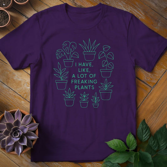 I Have Like a Lot of Freaking Plants Tee T-Shirt Purple / S