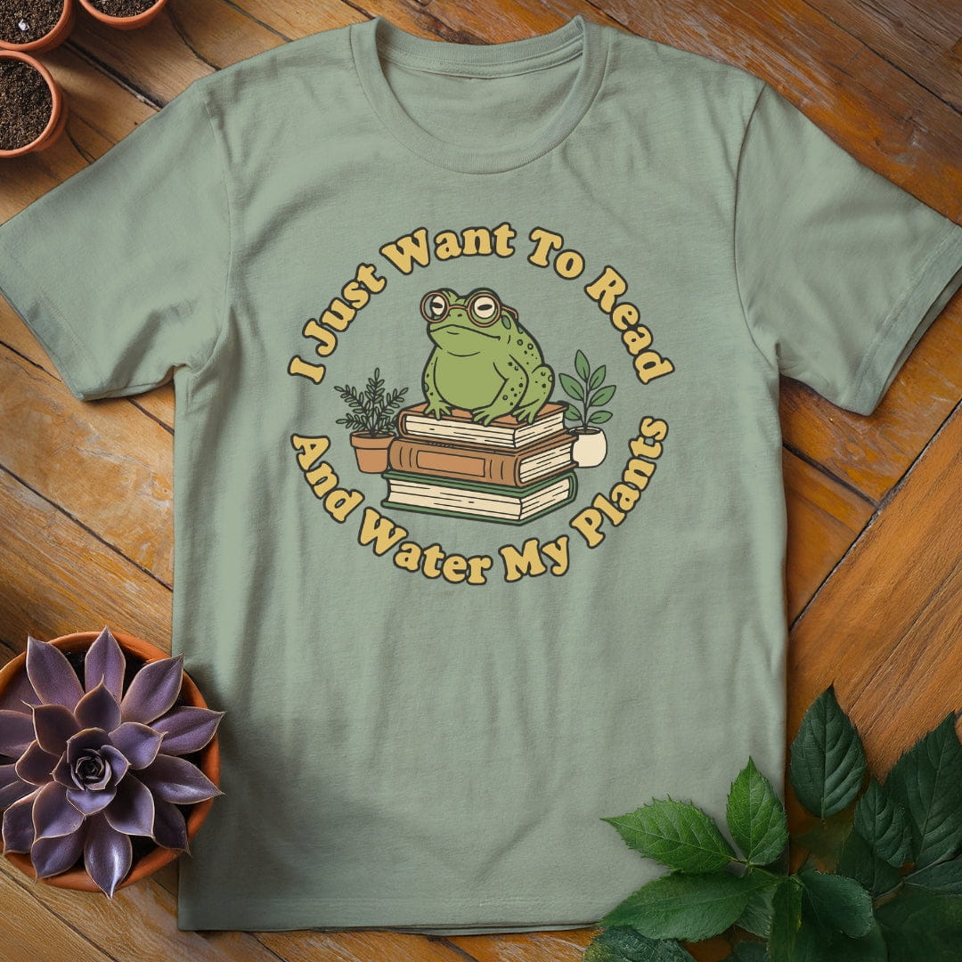 I Just Want to Read and Water My Plants Tee T-Shirt Sage / S