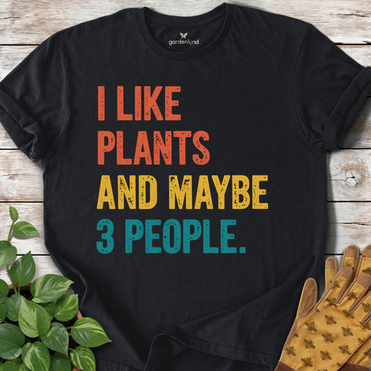 I Like Plants and Maybe Three People Tee, Black