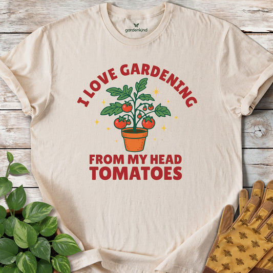 I Love Gardening From My Head Tomatoes Tee, Natural