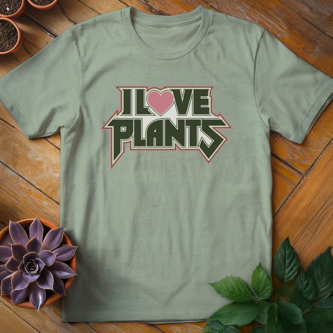 I Love Plants Tee T-Shirt Sage / XL