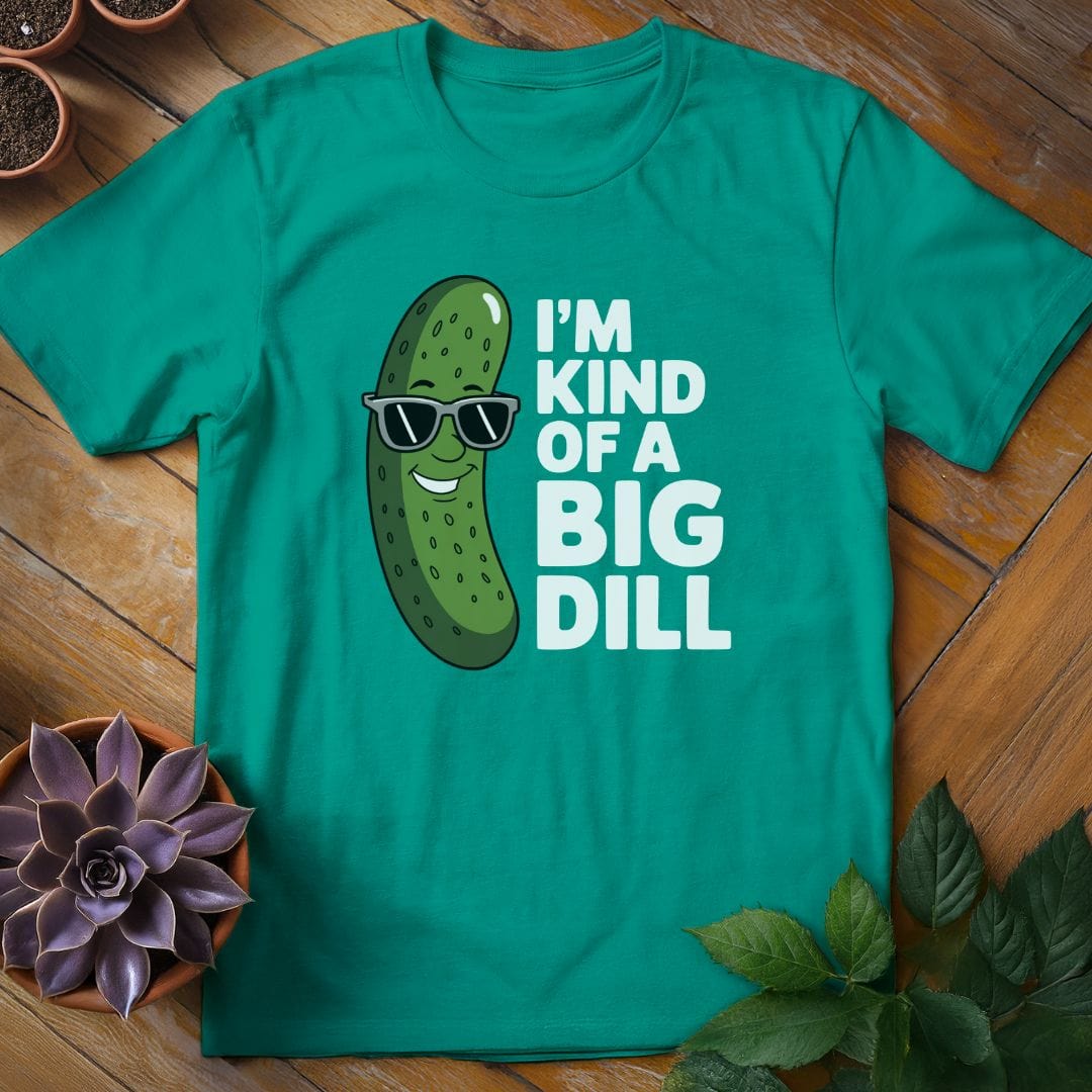 I'm Kind of a Big Dill Tee T-Shirt Jade Dome / S