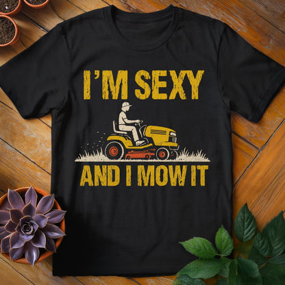 I'm Sexy and I Mow It Tee T-Shirt Black / S
