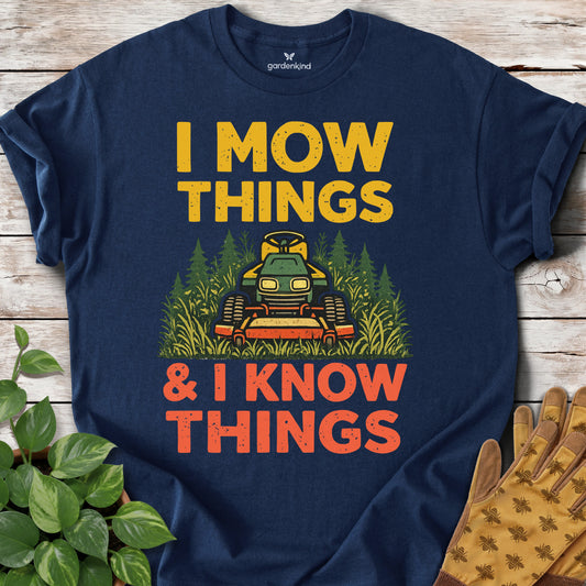 I Mow Things & I Know Things Tee, Navy