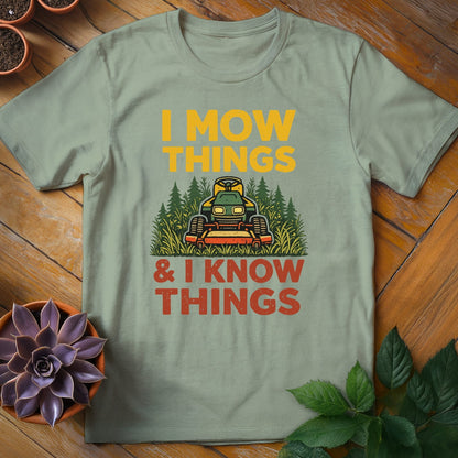 I Mow Things & I Know Things Tee T-Shirt Sage / S
