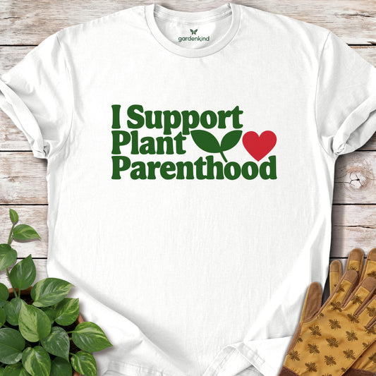I Support Plant Parenthood Tee, White