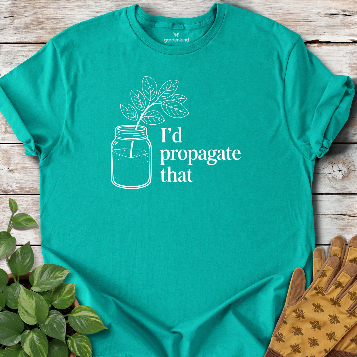 I'd Propagate That Tee, Jade Dome