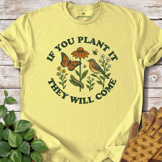 If You Plant It Tee, Cornsilk