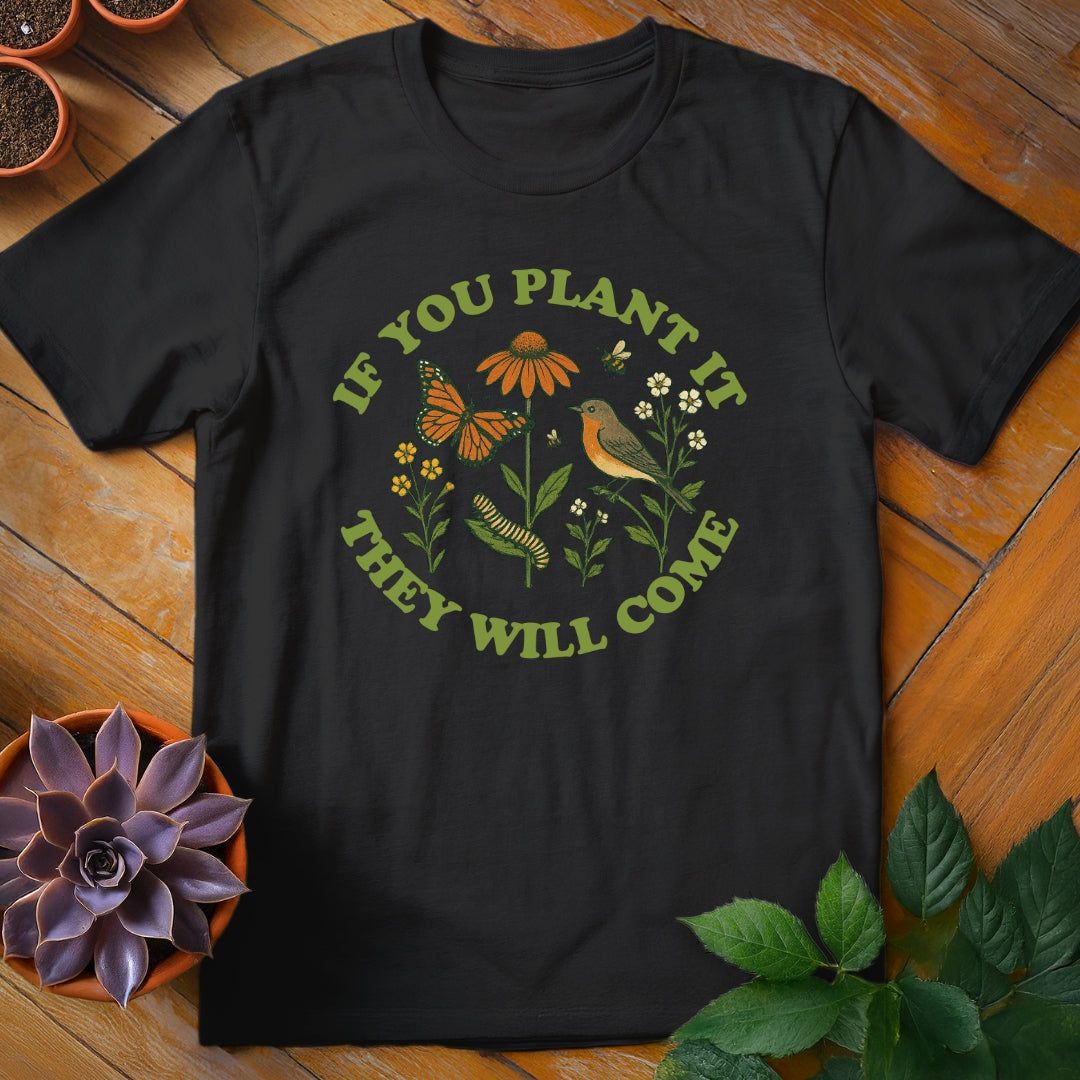 If You Plant It Tee T-Shirt Black / S