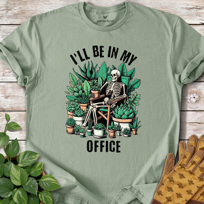 I'll Be In My Office Tee, Sage