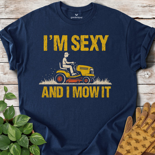 I'm Sexy and I Mow It Tee, Navy
