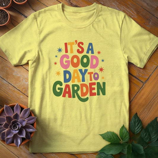 It's a Good Day to Garden Tee T-Shirt Cornsilk / S