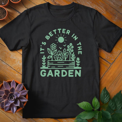 It's Better in the Garden Tee T-Shirt Black / S