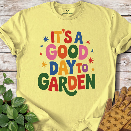It's a Good Day to Garden Tee, Cornsilk