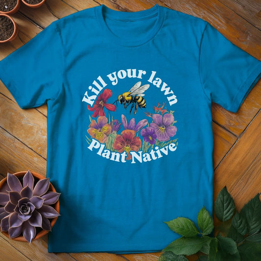 Kill Your Lawn Tee T-Shirt Sapphire / S