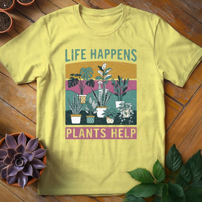 Life Happens, Plants Help Tee T-Shirt Cornsilk / S