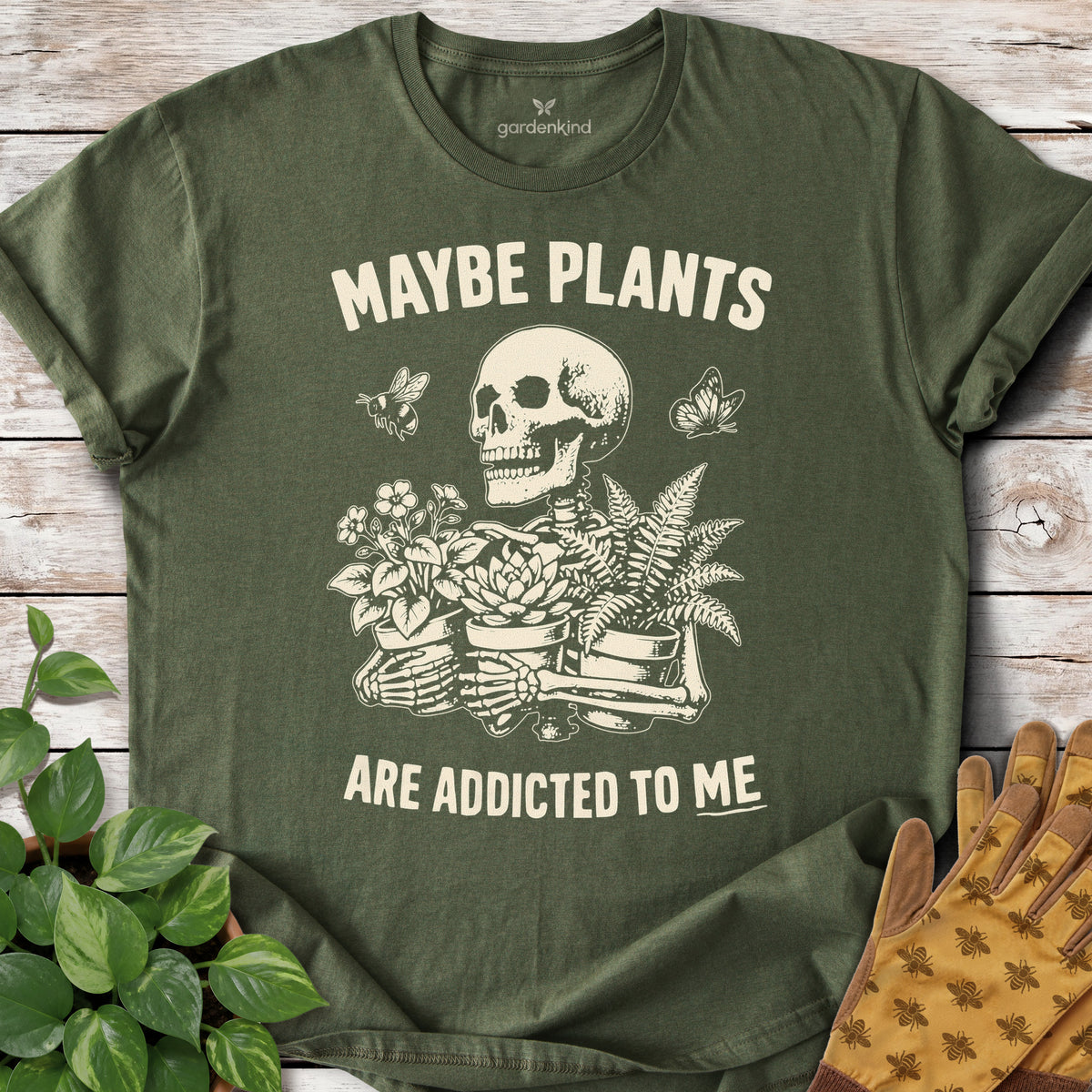 Maybe Plants Are Addicted to Me Tee, Military Green
