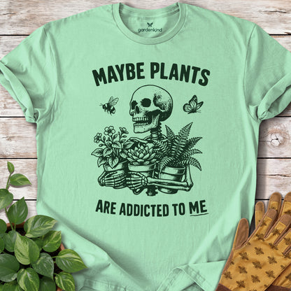 Maybe Plants Are Addicted to Me Tee, Mint Green
