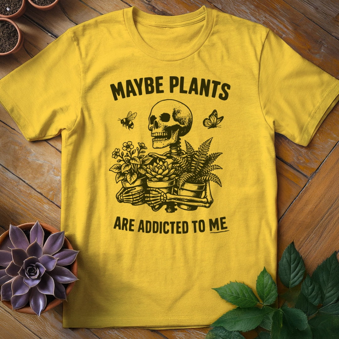 Maybe Plants Are Addicted to Me Tee T-Shirt Daisy / S