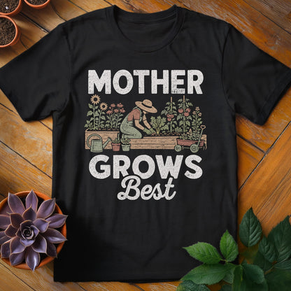 Mother Grows Best Tee T-Shirt Black / S