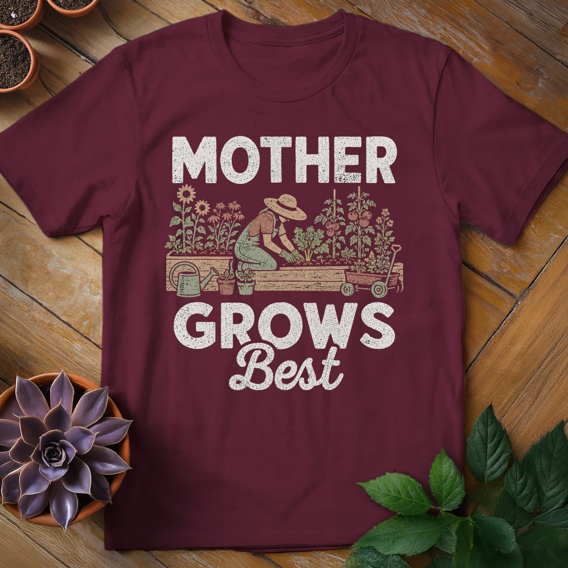 Mother Grows Best Tee T-Shirt Maroon / S