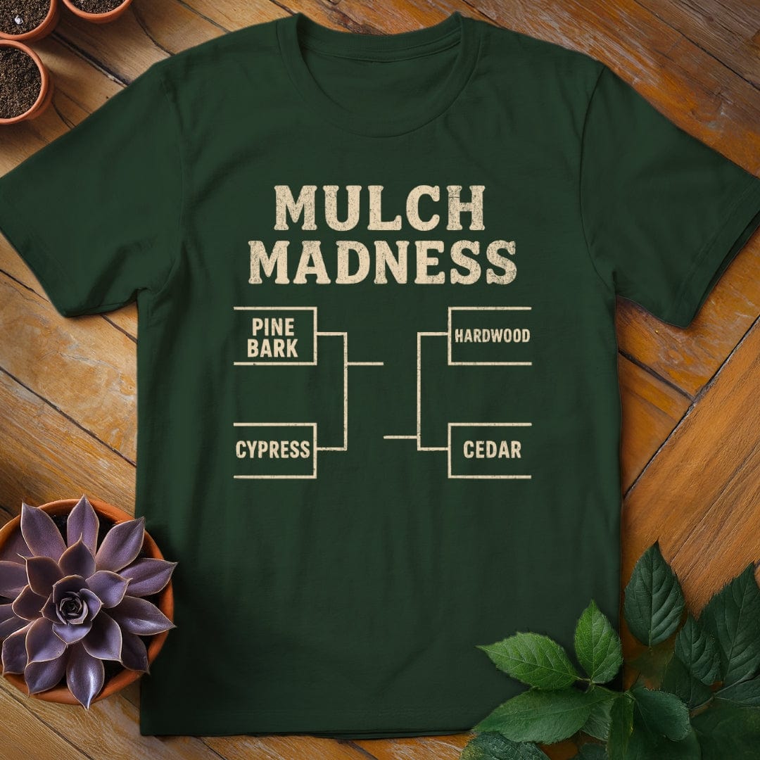 Mulch Madness Tee T-Shirt Forest Green / S