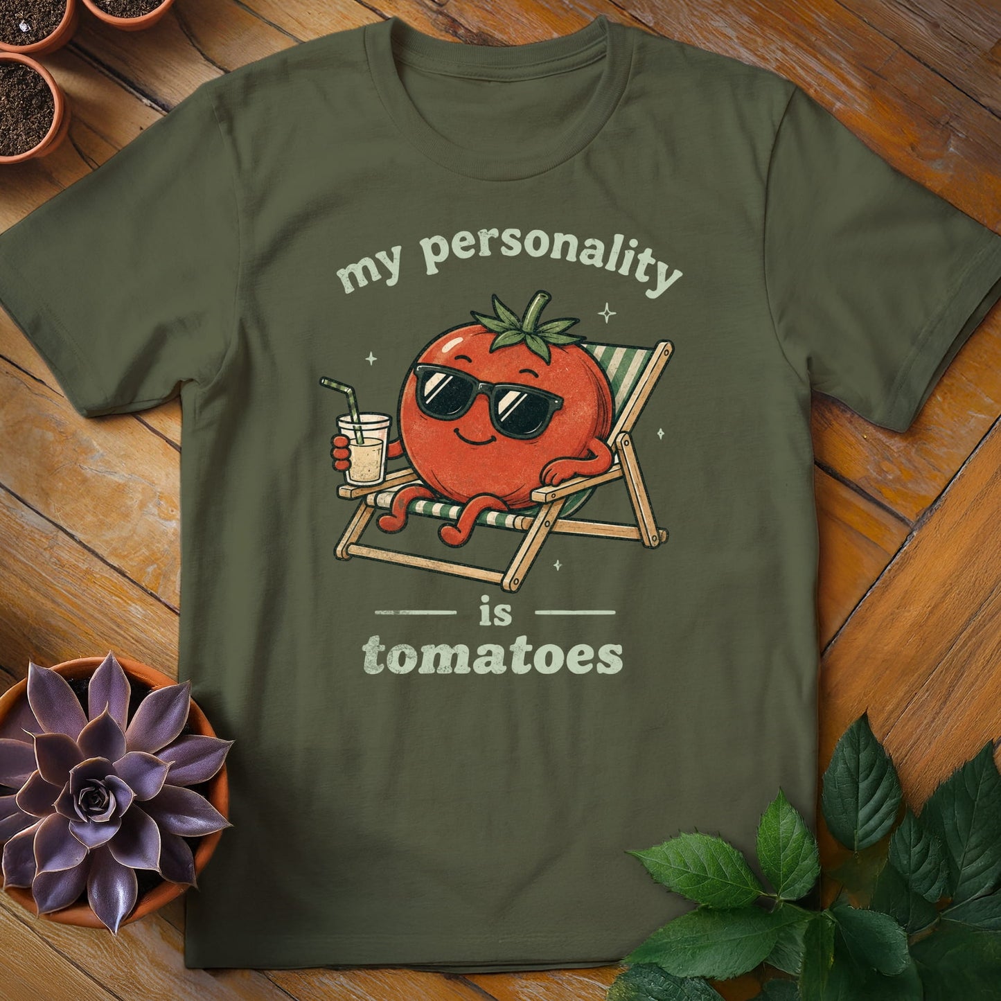 My Personality is Tomatoes Tee T-Shirt Military Green / S