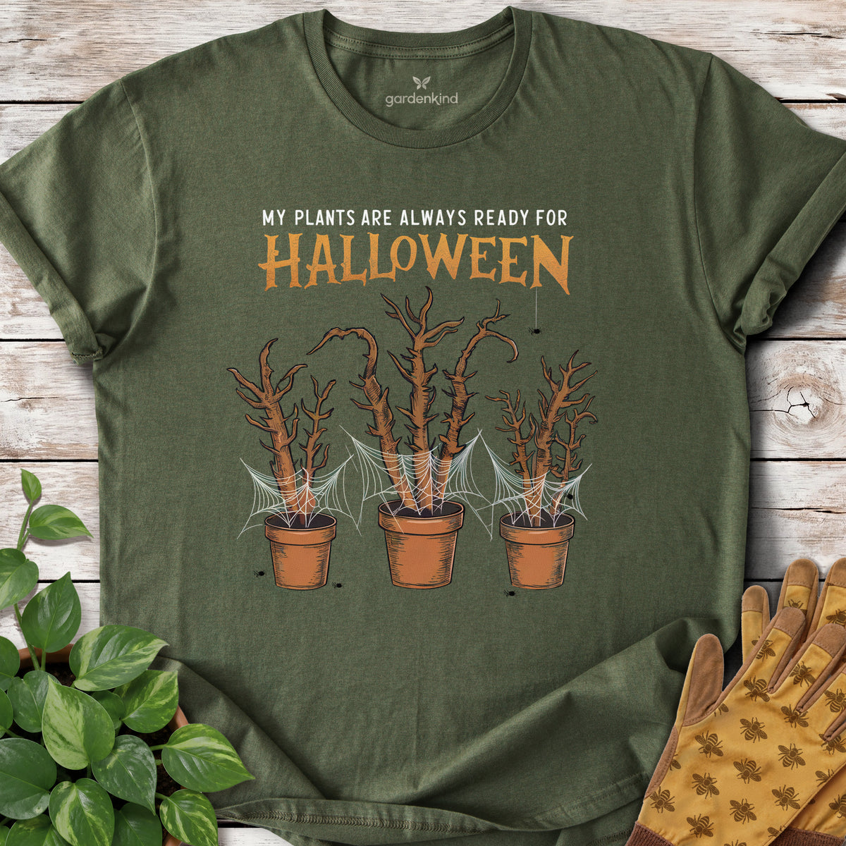 My Plants Are Always Ready for Halloween Tee, Military Green