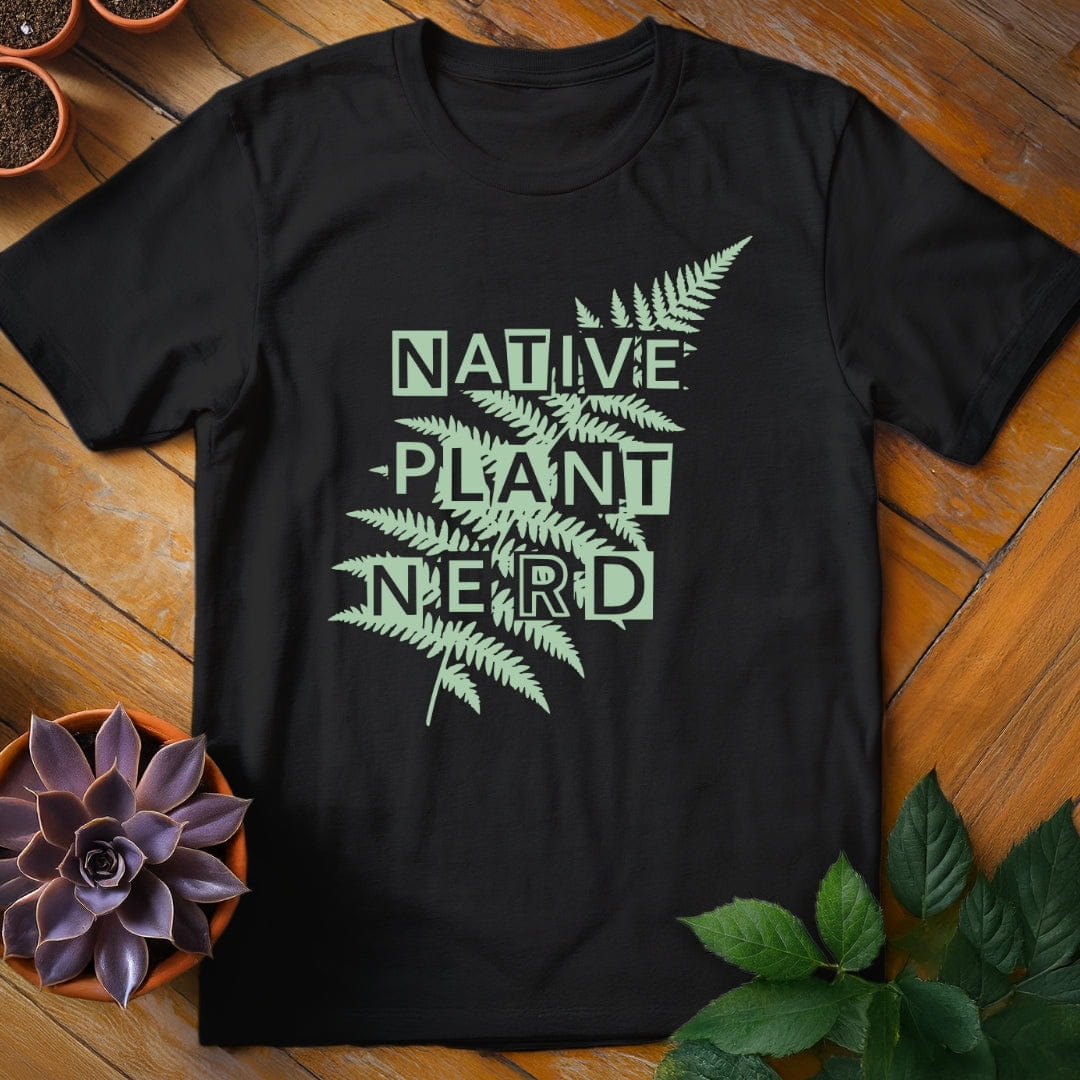 Native Plant Nerd Tee T-Shirt Black / S