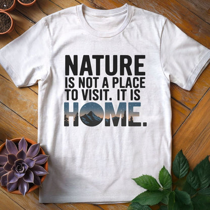 Nature is Home Quote Tee T-Shirt White / S