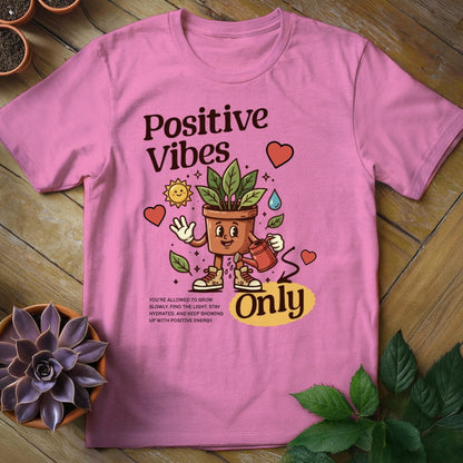 Positive Vibes Only Tee T-Shirt Azalea / S