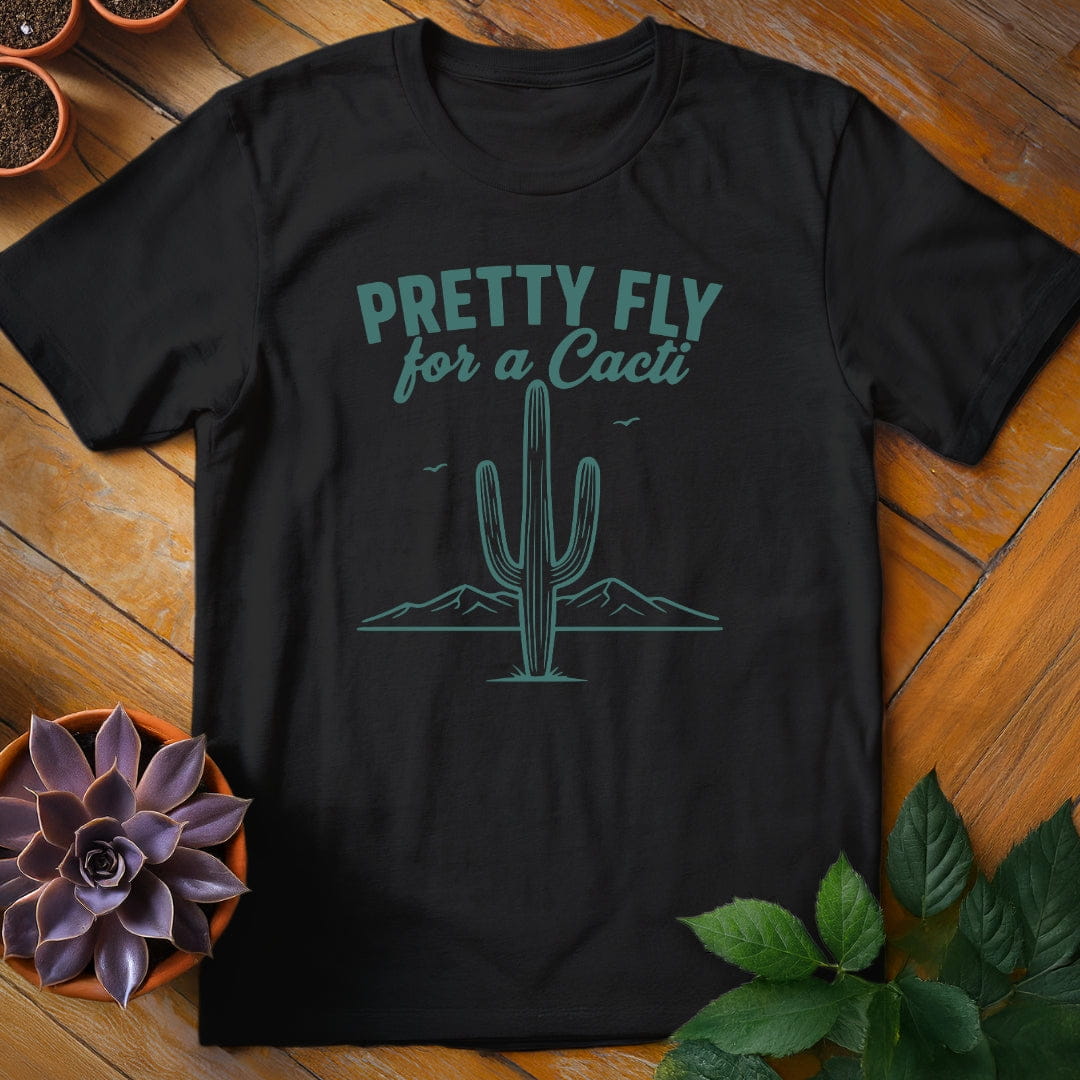 Pretty Fly for a Cacti Tee T-Shirt Black / S