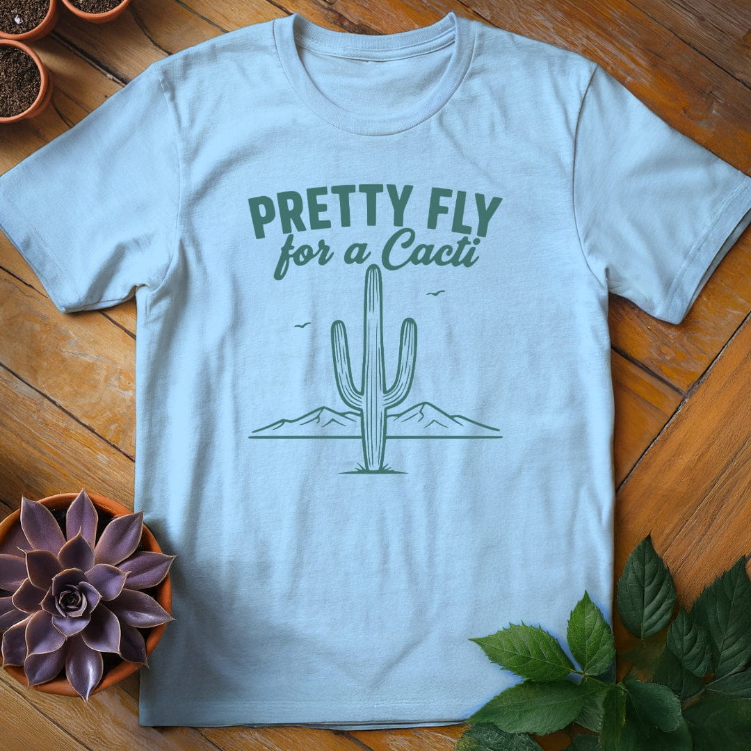 Pretty Fly for a Cacti Tee T-Shirt Light Blue / S
