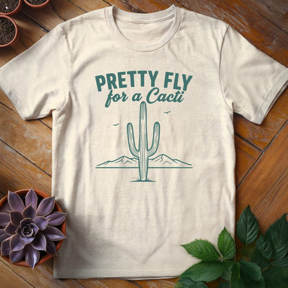 Pretty Fly for a Cacti Tee T-Shirt Natural / S