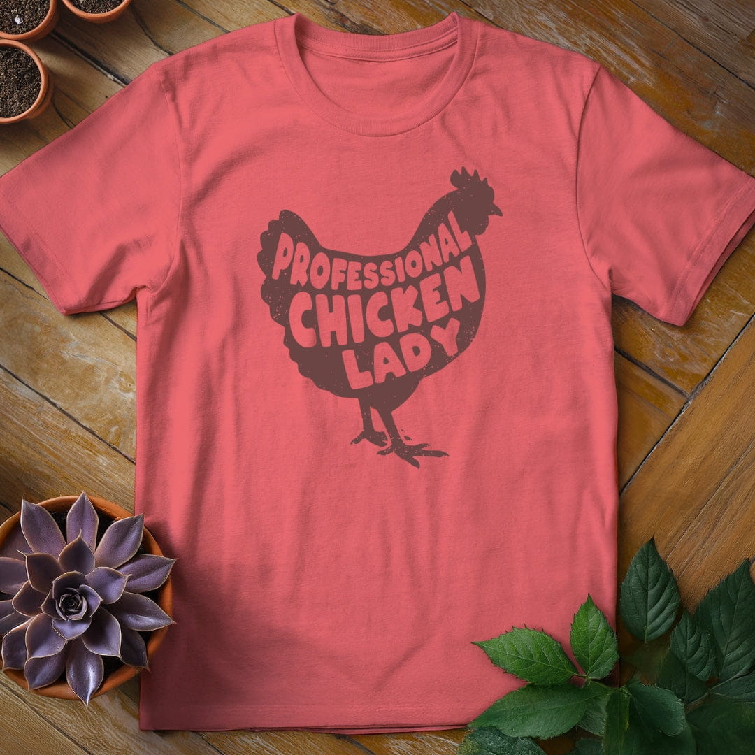 Professional Chicken Lady Tee T-Shirt Coral Silk / S