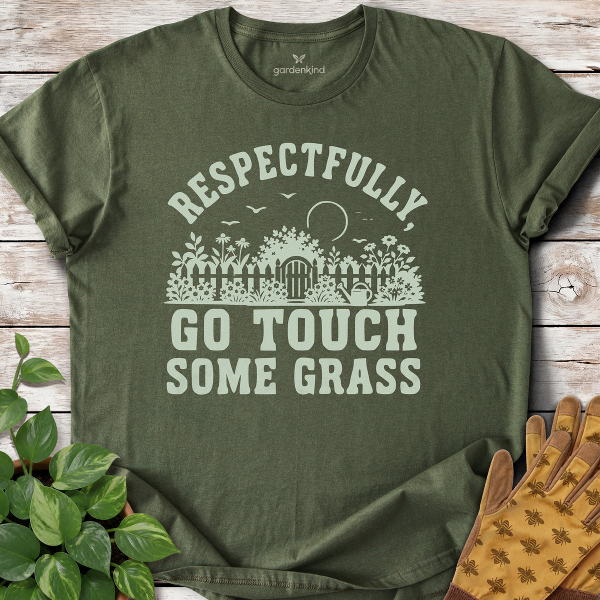 Respectfully, Go Touch Some Grass Tee, Military Green