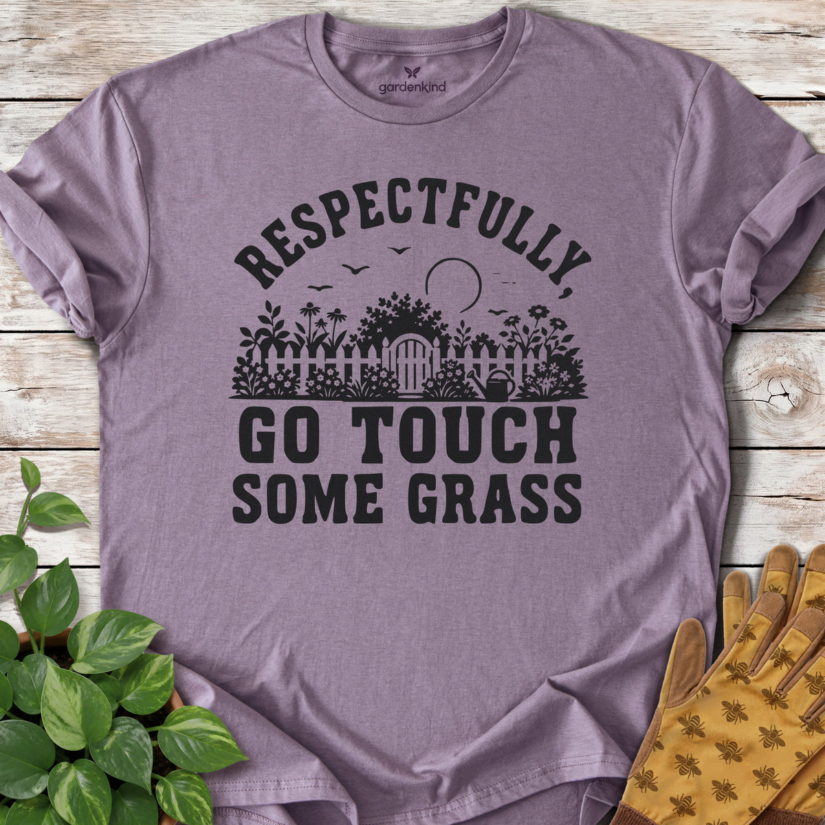 Respectfully, Go Touch Some Grass Tee, Paragon