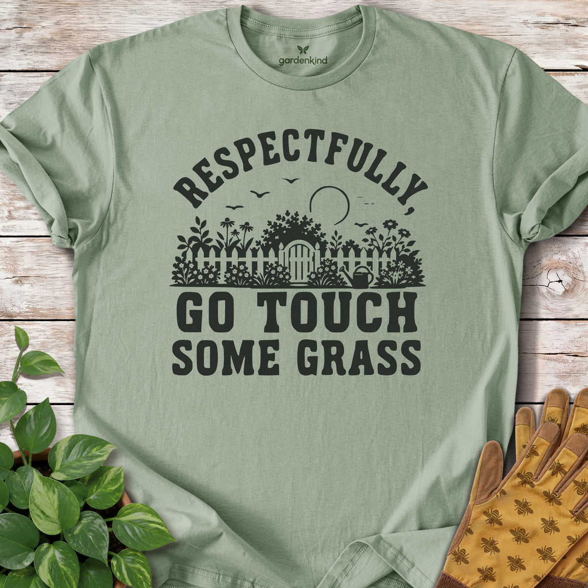 Respectfully, Go Touch Some Grass Tee, Sage
