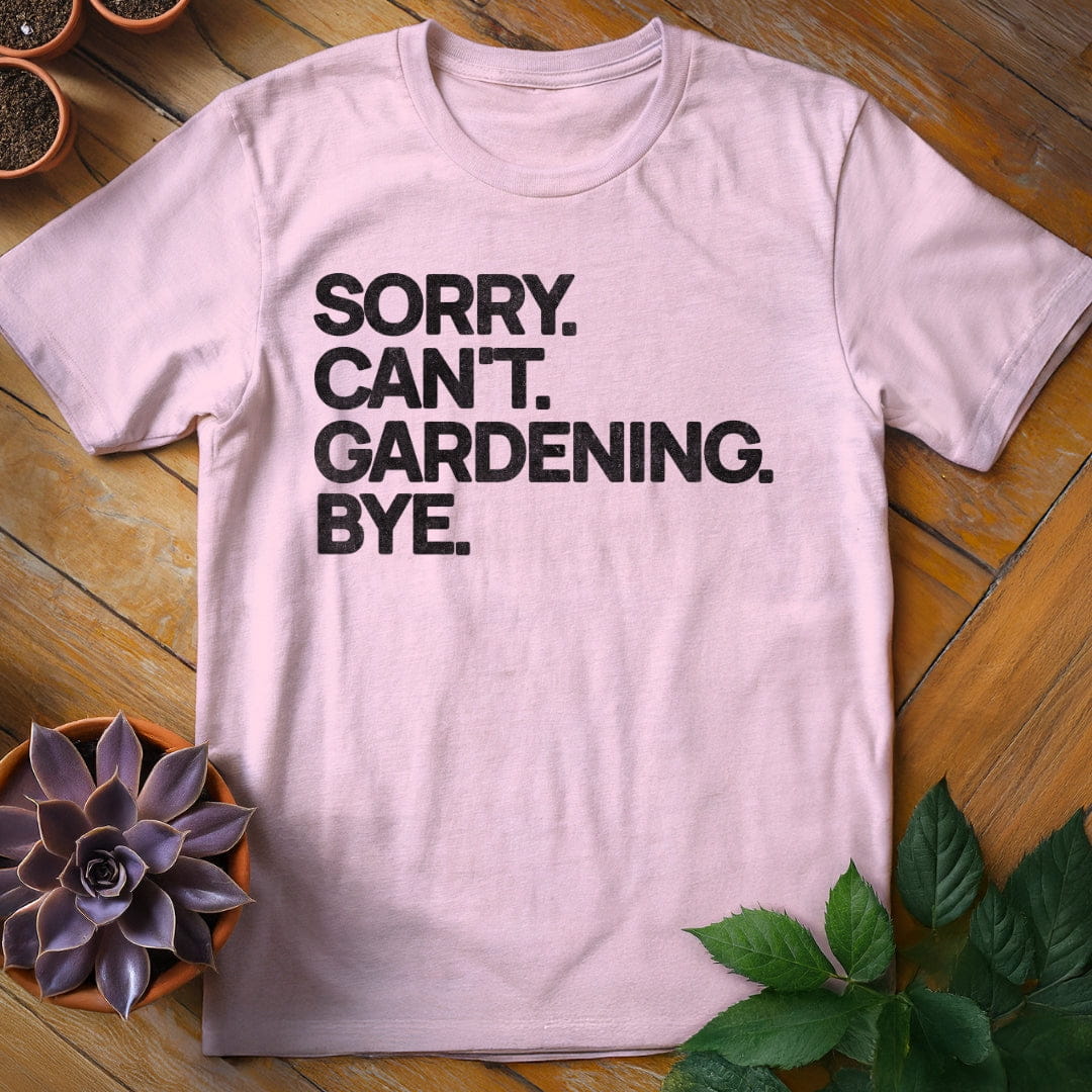 Sorry. Can't. Tee T-Shirt Light Pink / S