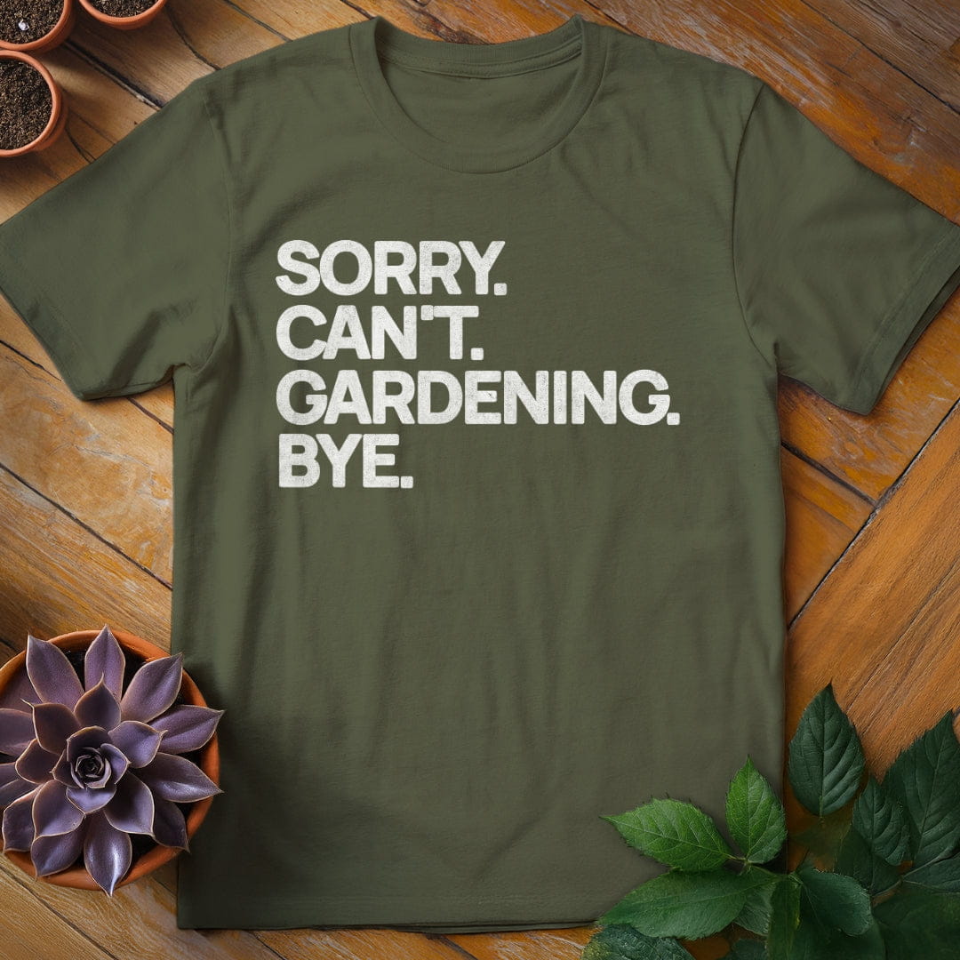 Sorry. Can't. Tee T-Shirt Military Green / S